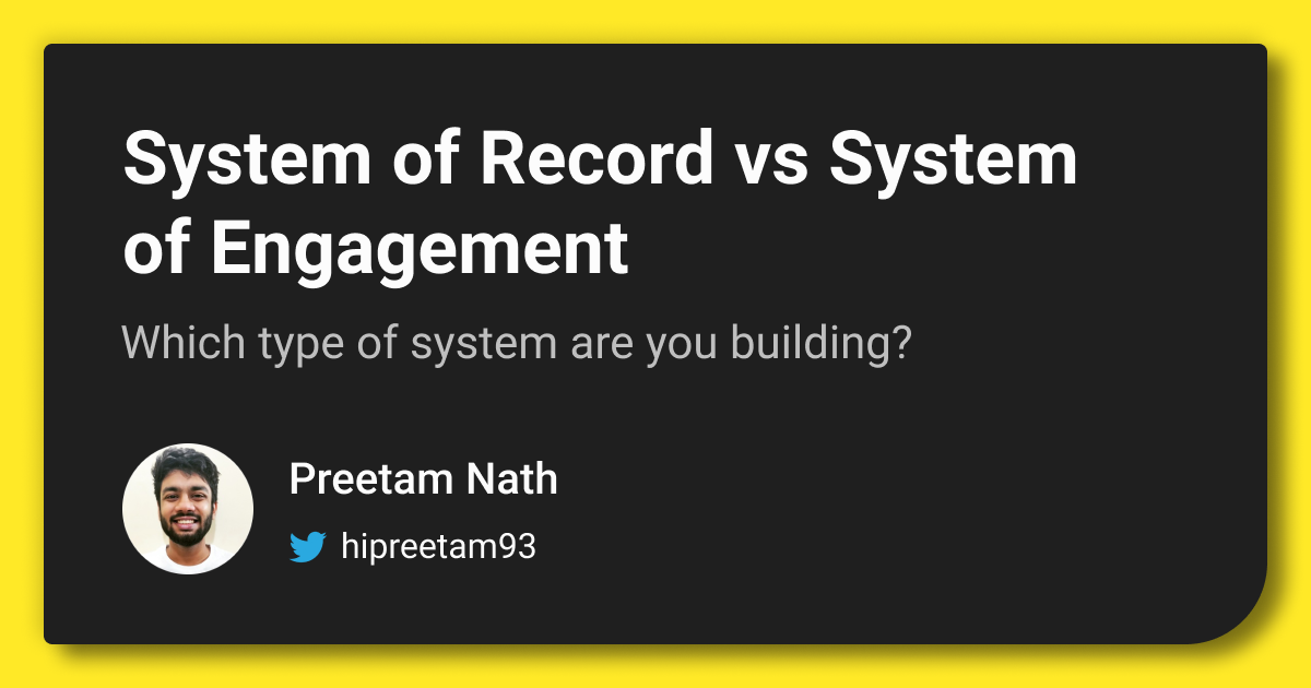 System of Record vs System of Engagement How To Apply It To Your Business